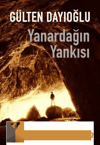 Yanardağın Yankısı Gülten Dayıoğlu