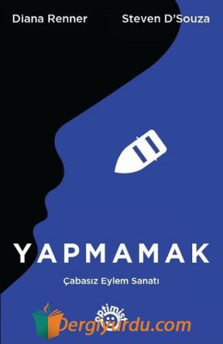 Yapmamak-Çabasız Eylem Sanatı Diana Renner