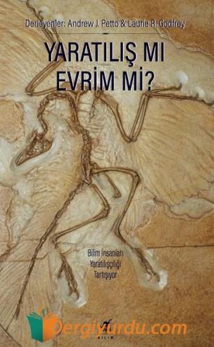 Yaratılış Mı Evrim Mi? Andrew J. Petto