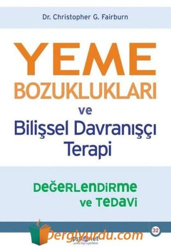 Yeme Bozuklukları ve Bilişsel Davranışçı Terapi Değerlendirme ve Tedav