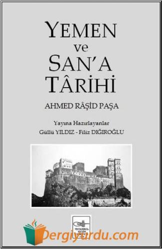 Yemen ve San'a Tarihi Ahmed Raşid Paşa