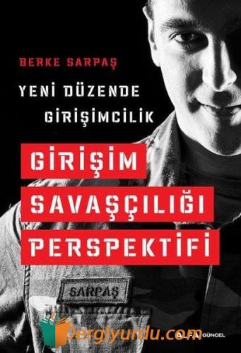 Girişim Savaşçılığı Perspektifi Berke Sarpaş