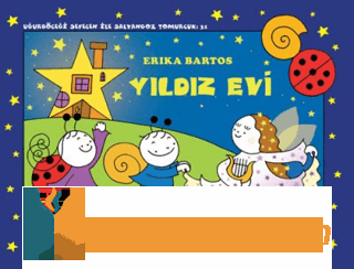 Yıldız Evi - Uğurböceği Sevecen ile Salyangoz Tomurcuk 31 Erika Bartos