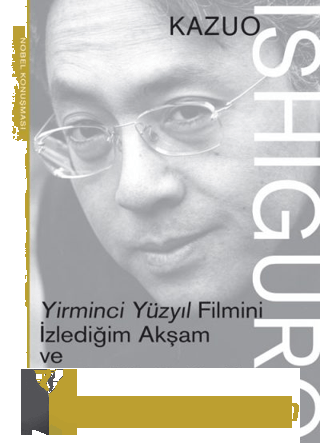 Yirminci Yüzyıl Filmini İzlediğim Akşam ve Başka Küçük Keşifler Tarık 