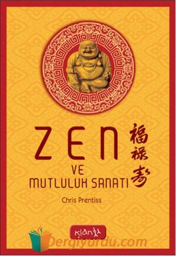 Zen ve Mutluluk Sanatı Chris Prentiss