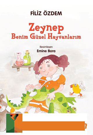 Zeynep - Benim Güzel Hayvanlarım Filiz Özdem