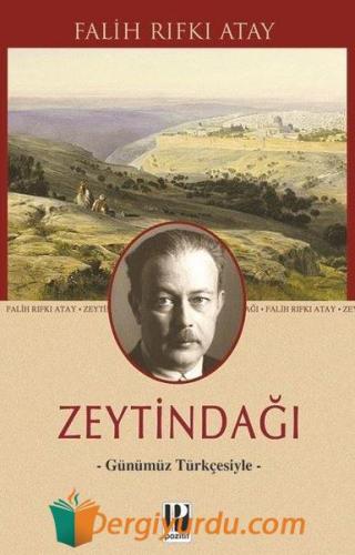 Zeytindağı - Günümüz Türkçesiyle Betül Özbay