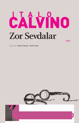 Zor Sevdalar Italo Calvino